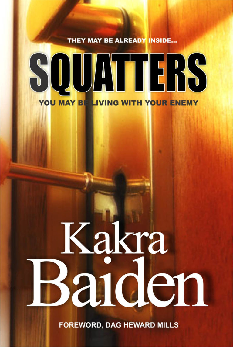 Squatters: You May Be Living With Your Enemy! Kakra Baiden