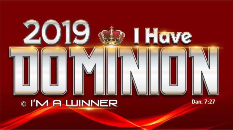 2019 – The Year Of Dominion – Bishop David Oyedepo Declares